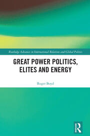 Great Power Politics, Elites and Energy book cover