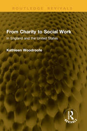 From Charity to Social Work: In England and the United States book cover