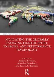 Navigating the Globally Evolving Field of Sport, Exercise, and Performance Psychology book cover