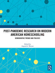 Post-Pandemic Research on Modern American Homeschooling: Demographic Trends and Policies book cover