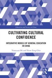 Cultivating Cultural Confidence: Integrative Models of General Education in China book cover
