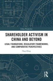 Shareholder Activism in China and Beyond: Legal Foundations, Regulatory Frameworks, and Comparative Perspectives book cover