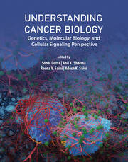 Understanding Cancer Biology: Genetics, Molecular Biology, and Cellular Signaling Pathways book cover