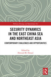 Security Dynamics in the East China Sea and Northeast Asia: Contemporary Challenges and Opportunities book cover