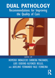 Dual Pathology: Recommendations for Improving the Quality of Care book cover