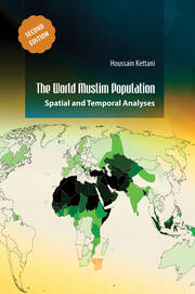 The World Muslim Population (Second Edition): Spatial and Temporal Analyses book cover
