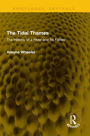 The Tidal Thames: The History of a River and Its Fishes book cover