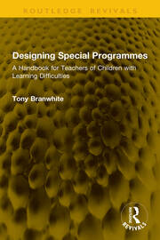 Designing Special Programmes: A Handbook for Teachers of Children with Learning Difficulties book cover