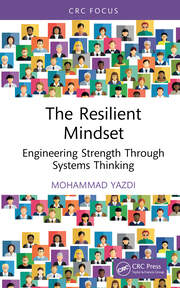 The Resilient Mindset: Engineering Strength Through Systems Thinking book cover