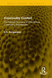 Commodity Conflict: The Political Economy of International Commodity Negotiations book cover