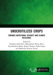 Underutilized Crops: Towards Nutritional Security and Climate Resilience book cover