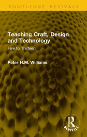 Teaching Craft, Design and Technology: Five to Thirteen book cover