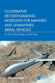 Cooperative Decision-Making Modeling for Manned and Unmanned Aerial Vehicles book cover