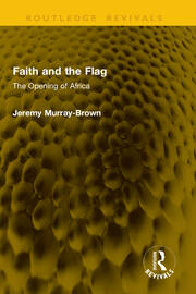 Faith and the Flag: The Opening of Africa book cover