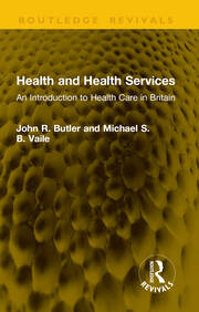 Health and Health Services: An Introduction to Health Care in Britain book cover