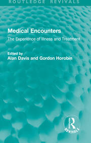 Medical Encounters: The Experience of Illness and Treatment book cover
