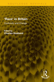 'Race' in Britain: Continuity and Change book cover