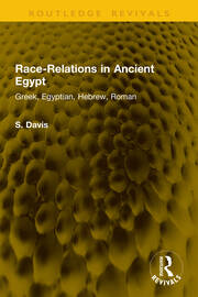 Race-Relations in Ancient Egypt: Greek, Egyptian, Hebrew, Roman book cover