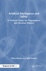 Artificial Intelligence and Safety: A Practical Guide for Programmers and Decision Makers book cover