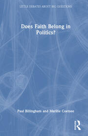 Does Faith Belong in Politics?: A Debate book cover