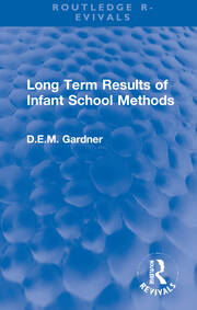 Long Term Results of Infant School Methods book cover