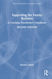 Supporting the Family Business: A Coaching Practitioner's Handbook book cover