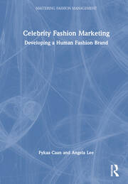 Celebrity Fashion Marketing: Developing a Human Fashion Brand book cover