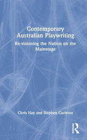 Contemporary Australian Playwriting: Re-visioning the Nation on the Mainstage book cover