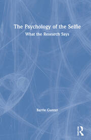 The Psychology of the Selfie: What the Research Says book cover