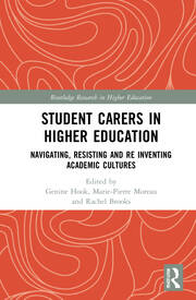 Student Carers in Higher Education: Navigating, Resisting, and Re-inventing Academic Cultures book cover
