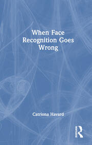 When Face Recognition Goes Wrong book cover