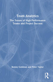 Team Analytics: The Future of High-Performance Teams and Project Success book cover
