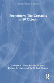 Encounters: The Crusades in 50 Objects book cover