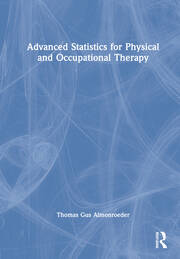 Advanced Statistics for Physical and Occupational Therapy book cover