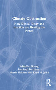 Climate Obstruction: How Denial, Delay and Inaction are Heating the Planet book cover