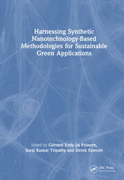 Harnessing Synthetic Nanotechnology-Based Methodologies for Sustainable Green Applications book cover