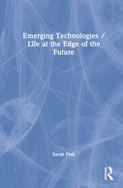 Emerging Technologies / Life at the Edge of the Future book cover