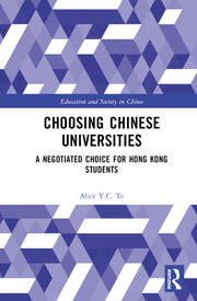 Choosing Chinese Universities: A Negotiated Choice for Hong Kong Students book cover