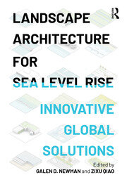 Landscape Architecture for Sea Level Rise: Innovative Global Solutions book cover