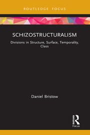 Schizostructuralism: Divisions in Structure, Surface, Temporality, Class book cover