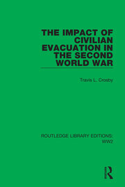 The Impact of Civilian Evacuation in the Second World War book cover