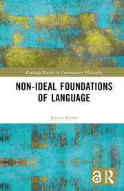 Non-Ideal Foundations of Language book cover