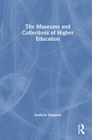 The Museums and Collections of Higher Education book cover