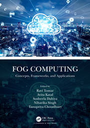 Fog Computing: Concepts, Frameworks, and Applications book cover