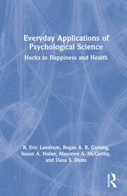Everyday Applications of Psychological Science: Hacks to Happiness and Health book cover