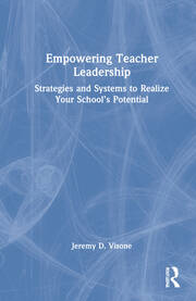 Empowering Teacher Leadership: Strategies and Systems to Realize Your School’s Potential book cover