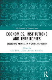 Economies, Institutions and Territories: Dissecting Nexuses in a Changing World book cover