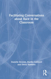 Facilitating Conversations about Race in the Classroom book cover