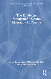The Routledge Introduction to Auto/biography in Canada book cover