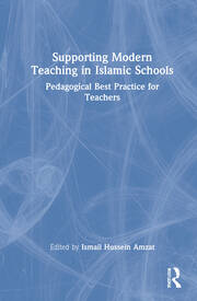 Supporting Modern Teaching in Islamic Schools: Pedagogical Best Practice for Teachers book cover